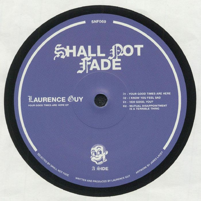 Laurence Guy – Your Good Times Are Here [SNF069]